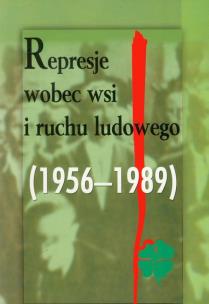 Opakowanie Represje wobec wsi i ruchu ludowego 1956-1989 t.2