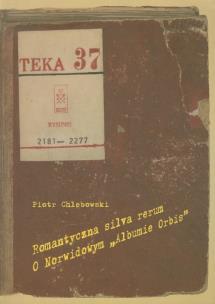 Okładka książki Romantyczna silva rerum o Norwidowym Albumie Orbis