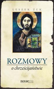 Okładka książki Rozmowy o chrześcijaństwie