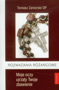 Okładka książki Rozważania różańcowe Moje oczy ujrzały Twoje zbawienie