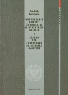 Okładka książki Rozwiązanie kwestii żydowskiej w dystrykcie Galicja Dokumenty tom 5