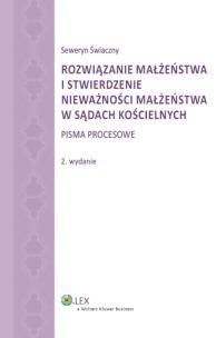 Okładka książki Rozwiązanie małżeństwa i stwierdzenie nieważności małżeństwa w sądach kościelnych