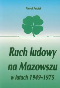 Okładka książki Ruch ludowy na Mazowszu w latach 1949-1975