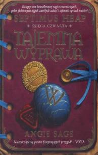 Okładka książki Septimus Heap. Księga 4 Tajemna wyprawa