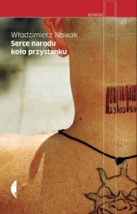 Okładka książki Serce narodu koło przystanku
