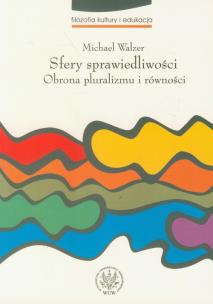 Okładka książki Sfery sprawiedliwości Obrona pluralizmu i równości