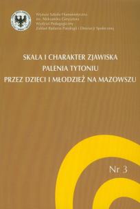 Okładka książki Skala i charakter zjawiska palenia tytoniu przez dzieci i młodzież na Mazowszu