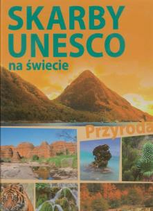 Okładka książki Skarby UNESCO na świecie - przyroda
