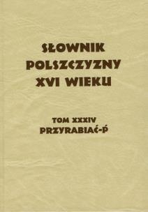 Opakowanie Słownik Polszczyzny XVI wieku Tom XXXIV