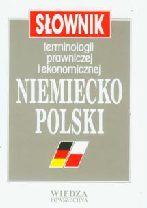 Okładka książki Słownik terminologii prawniczej i ekonomicznej niemiecko-polski