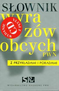 Okładka książki Słownik wyrazów obcych PWN z przykładami i poradami z płytą CD