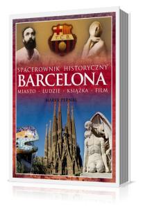 Okładka książki Spacerownik historyczny. Barcelona