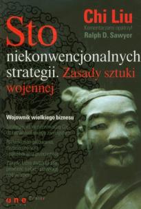 Okładka książki Sto niekonwencjonalnych strategii. Zasady sztuki..