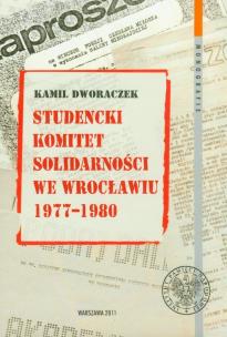 Okładka książki Studencki Komitet Solidarności we Wrocławiu 1977-1980