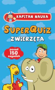 Okładka książki SuperQuiz Zwierzęta Kapitan Nauka