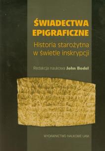 Opakowanie Świadectwa epigraficzne Historia starożytna w świetle inskrypcji