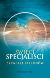 Okładka książki Święci specjaliści. Sylwetki patronów
