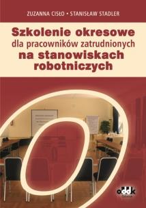 Okładka książki Szkolenie okresowe dla pracowników zatrudnionych na stanowiskach robotniczych