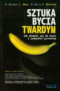 Okładka książki Sztuka bycia twardym. Jak obudzić się do życia...