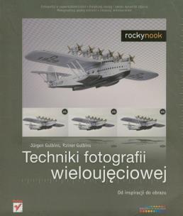 Okładka książki Techniki fotografii wieloujęciowej