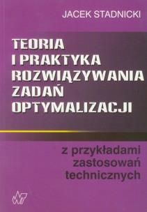 Okładka książki Teoria i praktyka rozwiązywania zadań optymalizacji