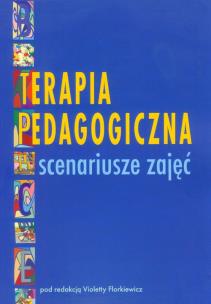 Okładka książki Terapia pedagogiczna Scenariusze zajęć