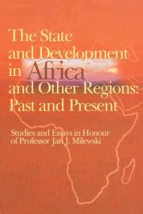Okładka książki The state and development in Aafrica and other regions: past and present