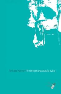 Okładka książki To nie jest prawdziwe życie