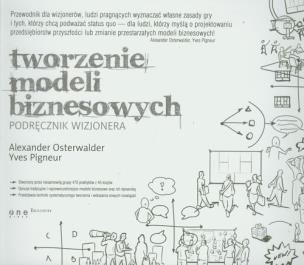 Okładka książki Tworzenie modeli biznesowych. Podr. wizjonera