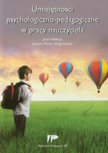 Okładka książki Umiejętności psychologiczno pedagogiczne w pracy nauczyciela