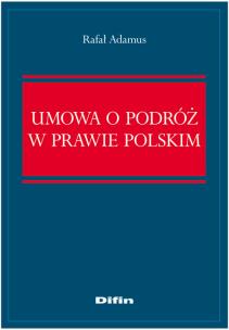 Okładka książki Umowa o podróż w prawie polskim