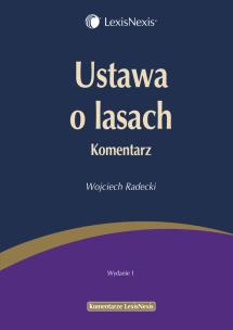 Okładka książki Ustawa o lasach Komentarz