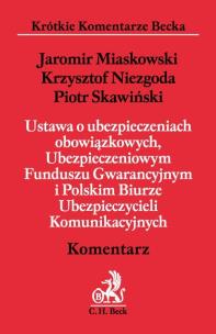 Okładka książki Ustawa o ubezpieczeniach obowiązkowych, Ubezpieczeniowym Funduszu Gwarancyjnym i Polskim Biurze Ubezpieczycieli Komunikacyjnych