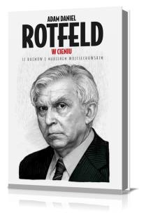 Okładka książki W cieniu. 12 rozmów z Marcinem Wojciechowskim