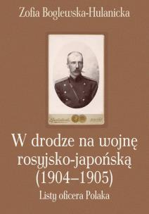 Okładka książki W drodze na wojnę rosyjsko-japońską (1904-1905)
