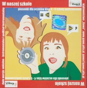 Opakowanie W naszej szkole Piosenki dla uczniów klas 4-6 szkoły podstawowej