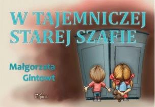 Okładka książki W tajemniczej starej szafie