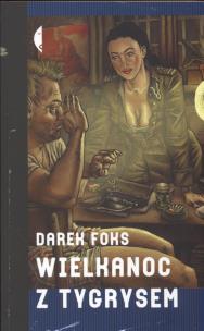 Okładka książki Wielkanoc z tygrysem