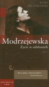 Okładka książki Wielkie biografie 34 Modrzejewska Życie w odsłonach t.1