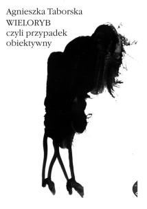 Okładka książki Wieloryb czyli przypadek obiektywny