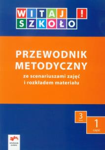 Okładka książki Witaj szkoło! 3 Przewodnik metodyczny Część 1 + CD