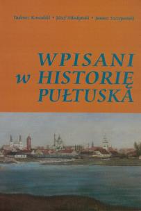 Okładka książki Wpisani w historię Pułtuska