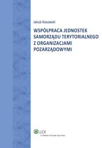 Okładka książki Współpraca jednostek samorządu terytorialnego z organizacjami pozarządowymi