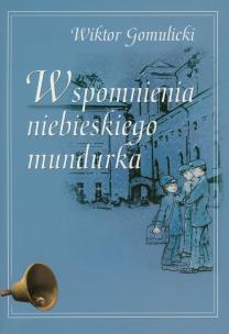 Okładka książki Wspomnienia niebieskiego mundurka