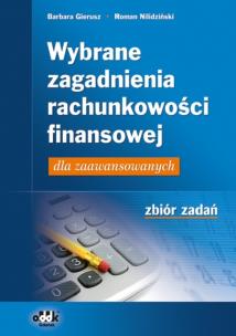 Okładka książki Wybrane zagadnienia rachunkowości finansowej dla zaawansowanych