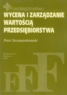 Okładka książki Wycena i zarządzanie wartością przedsiębiorstwa