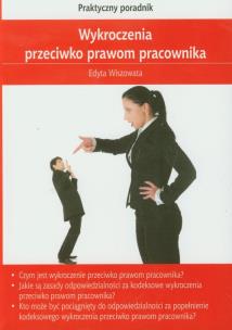 Okładka książki Wykroczenia przeciwko prawom pracownika