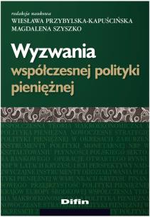 Opakowanie Wyzwania współczesnej polityki pieniężnej