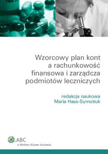 Opakowanie Wzorcowy plan kont a rachunkowość finansowa i zarządcza podmiotów leczniczych