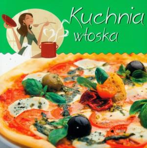 Okładka książki Z kuchennej półeczki. Kuchnia włoska